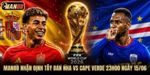 Man88 nhận định Tây Ban Nha vs Cape Verde 23h00 ngày 15/06